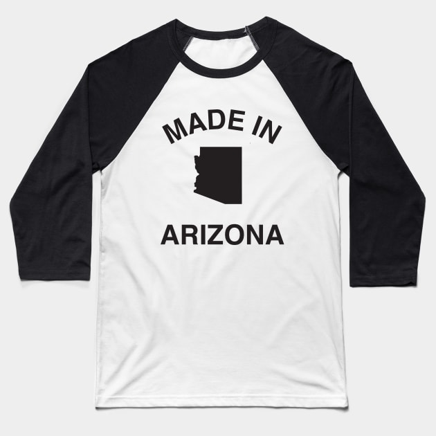 Made in Arizona Baseball T-Shirt by elskepress